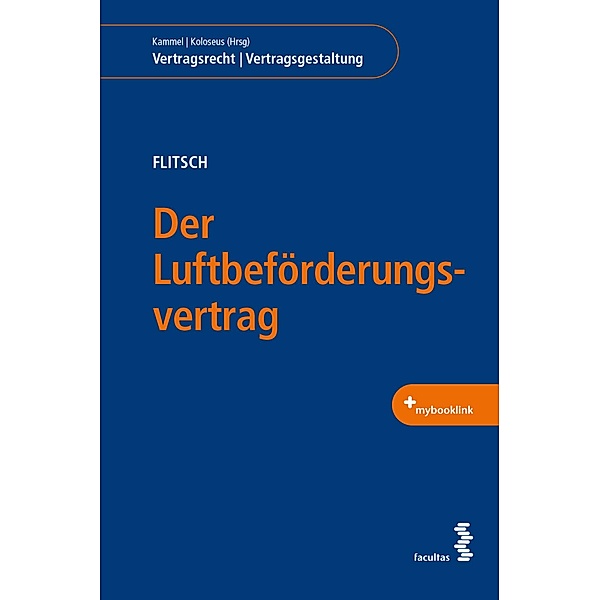 Der Luftbeförderungsvertrag / Vertragsrecht | Vertragsgestaltung, Martina Flitsch