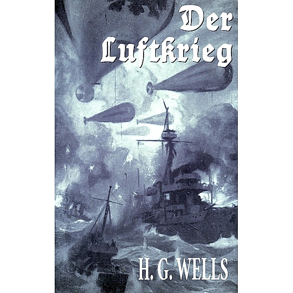 Der Luftkrieg, H. G. Wells