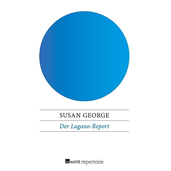 Der Lugano-Report, Susan George