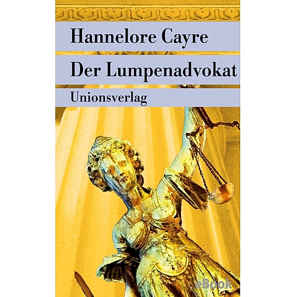 Der Lumpenadvokat, Hannelore Cayre