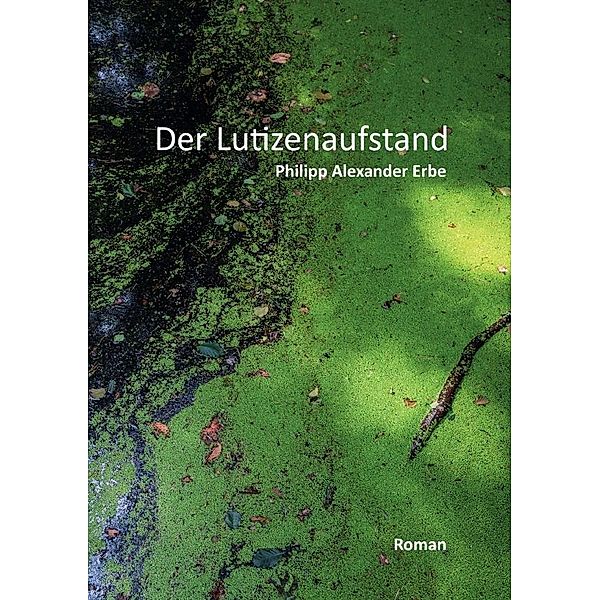 Der Lutizenaufstand, Philipp Alexander Erbe