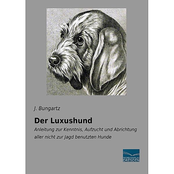 Der Luxushund, J. Bungartz