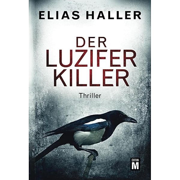 Der Luzifer-Killer, Elias Haller
