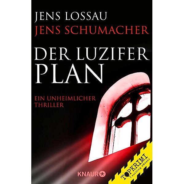 Der Luzifer-Plan / Grosch & Passfeller Bd.2, Jens Schumacher, Jens Lossau