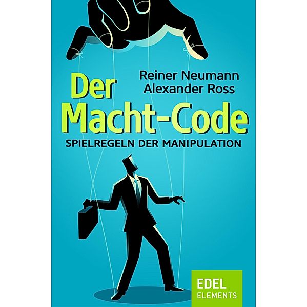 Der Macht-Code, Reiner Neumann, Alexander Ross
