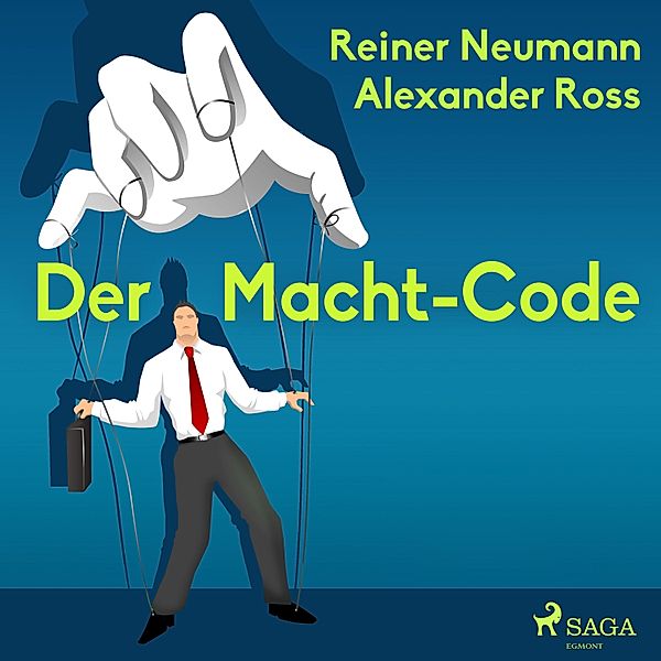 Der Macht-Code, Alexander Ross, Reiner Neumann