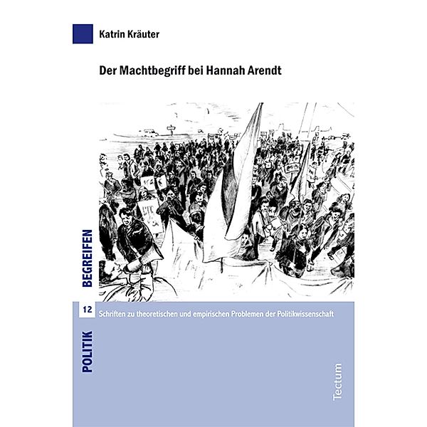 Der Machtbegriff bei Hannah Arendt, Katrin Kräuter