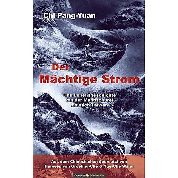 Der Mächtige Strom, Chi Pang-Yuan