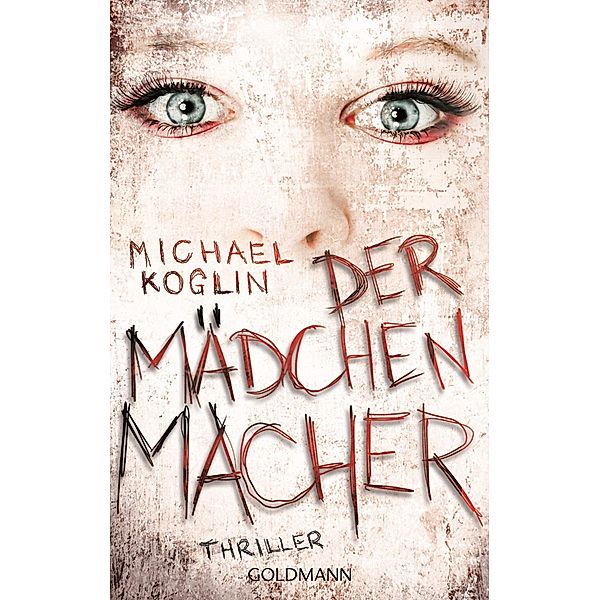 Der Mädchenmacher, Michael Koglin