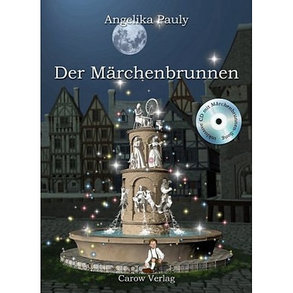 Der Märchenbrunnen, m. Audio-CD, Angelika Pauly