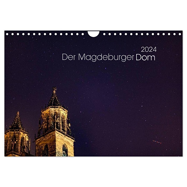 Der Magdeburger Dom 2024 (Wandkalender 2024 DIN A4 quer), CALVENDO Monatskalender, Lars Frohmüller