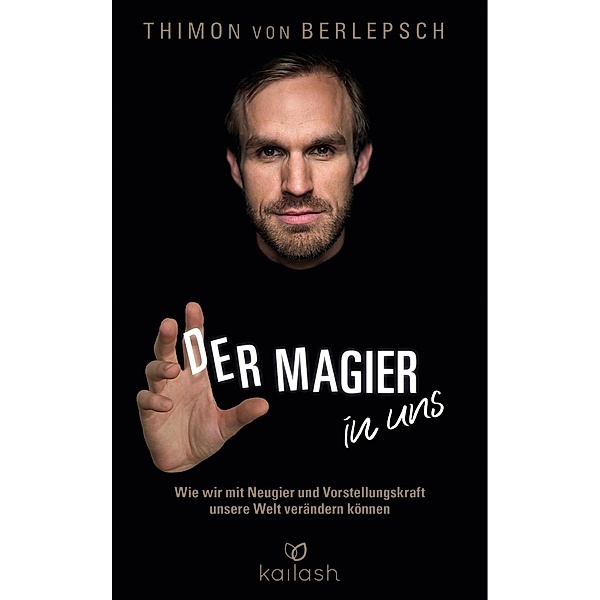 Der Magier in uns, Thimon von Berlepsch, Daniel Oliver Bachmann