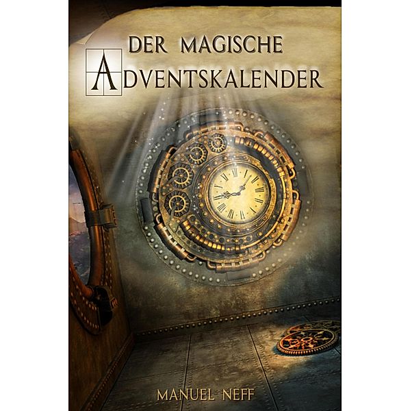 Der magische Adventskalender, Manuel Neff