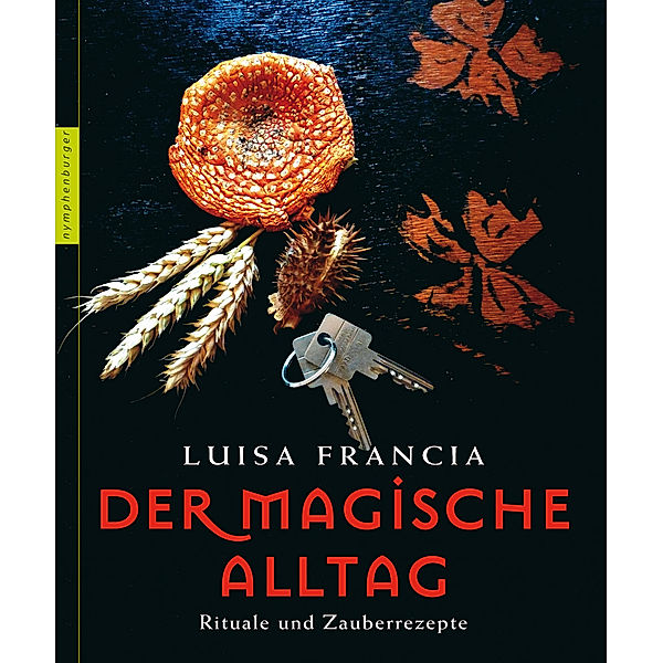 Der magische Alltag, Luisa Francia