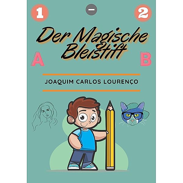 Der Magische Bleistift, Joaquim Carlos Lourenço