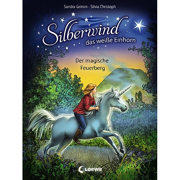 Der magische Feuerberg / Silberwind, das weisse Einhorn Bd.2, Sandra Grimm