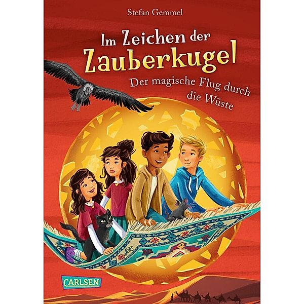 Der magische Flug durch die Wüste / Im Zeichen der Zauberkugel Bd.8, Stefan Gemmel