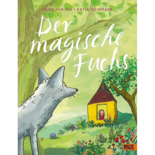 Der magische Fuchs, Heinz Janisch, Katja Gehrmann