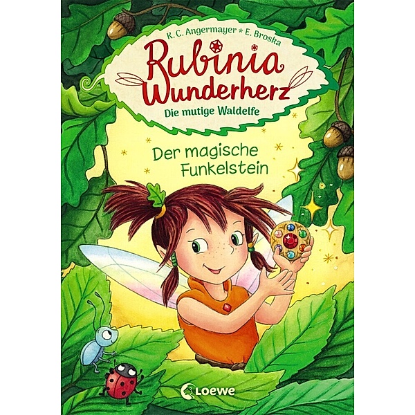 Der magische Funkelstein / Rubinia Wunderherz Bd.1, Karen Chr. Angermayer