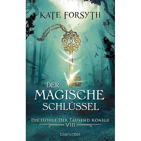 Der magische Schlüssel 8, Kate Forsyth
