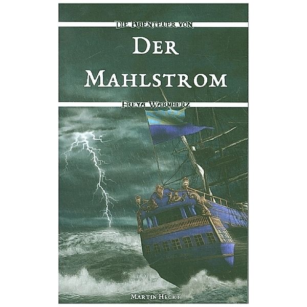 Der Mahlstrom, Martin Heckt