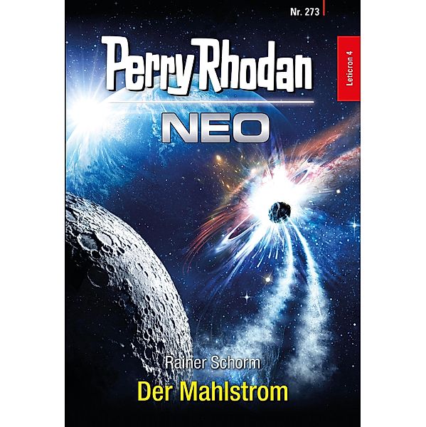 Der Mahlstrom / Perry Rhodan - Neo Bd.273, Rainer Schorm