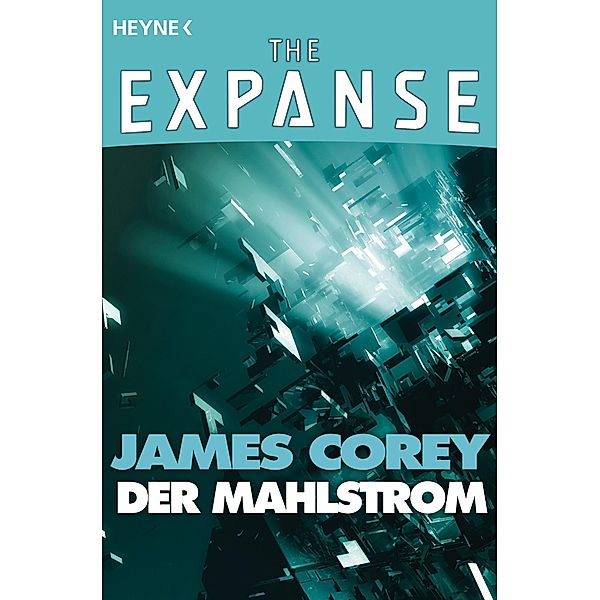 Der Mahlstrom / The Expanse-Serie: Storys Bd.3, James Corey