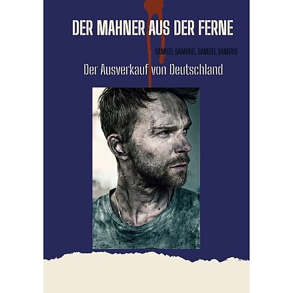 Der Mahner aus der Ferne, Samuel Samiris