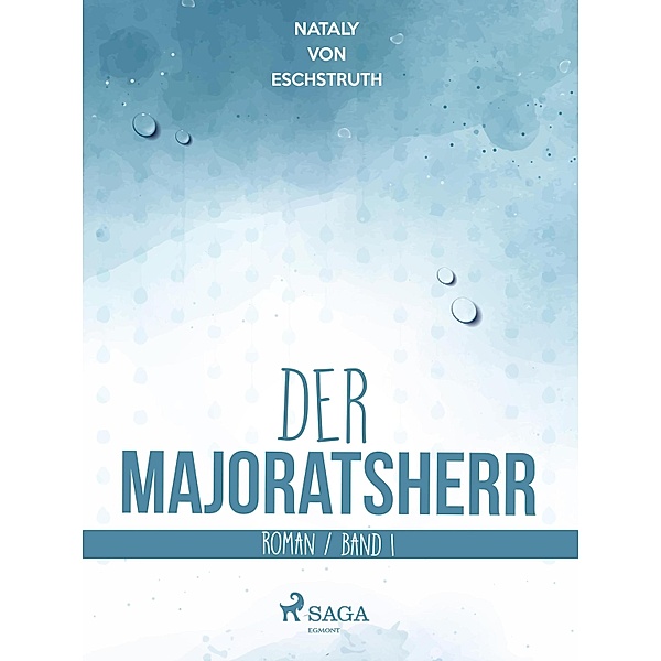 Der Majoratsherr Bd. 1, Nataly von Eschstruth