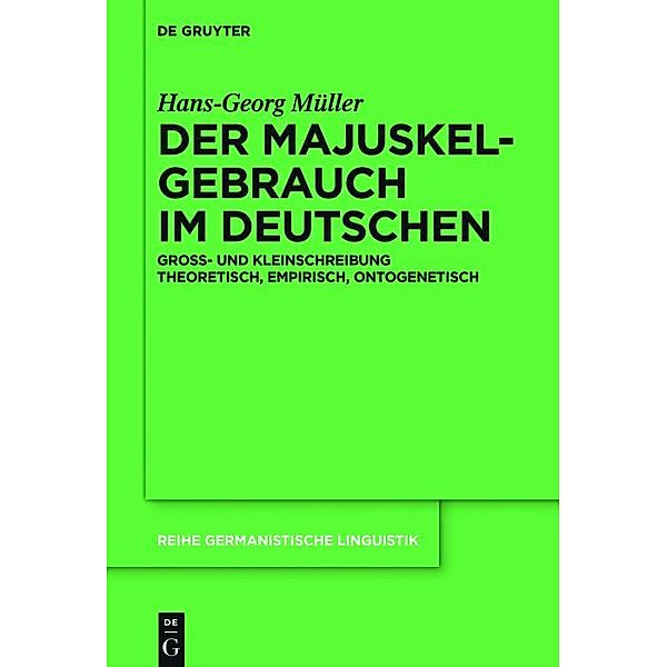 Der Majuskelgebrauch im Deutschen / Reihe Germanistische Linguistik Bd.305, Hans-Georg Müller