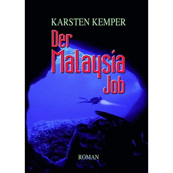 Der Malaysia Job, Karsten Kemper