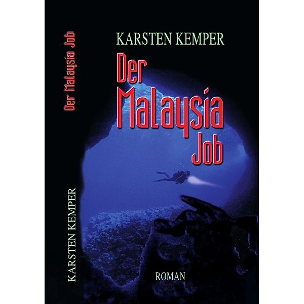 Der Malaysia Job, Karsten Kemper