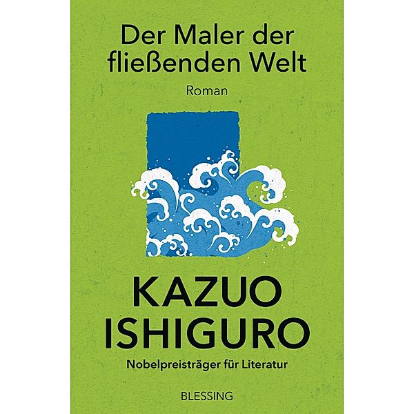 Der Maler der fliessenden Welt, Kazuo Ishiguro