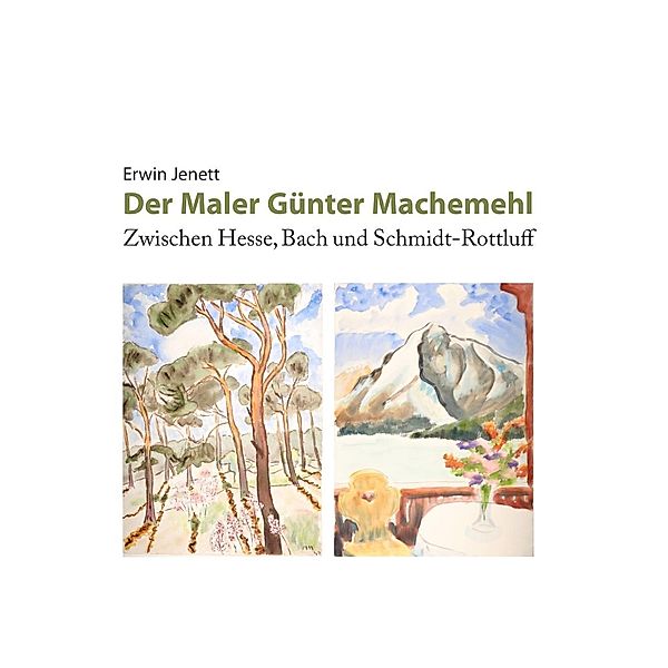 Der Maler Günter Machemehl, Erwin Jenett