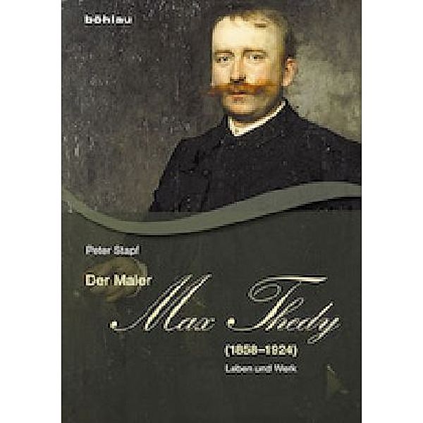 Der Maler Max Thedy (1858-1924), Peter Stapf