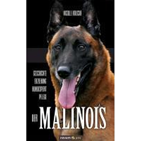 Der Malinois, Nicolle Holicka