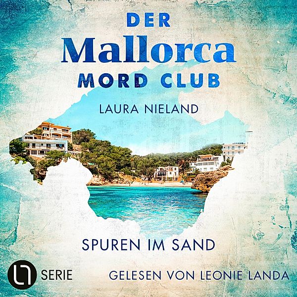 Der Mallorca Mord Club - 2 - Spuren im Sand, Laura Nieland