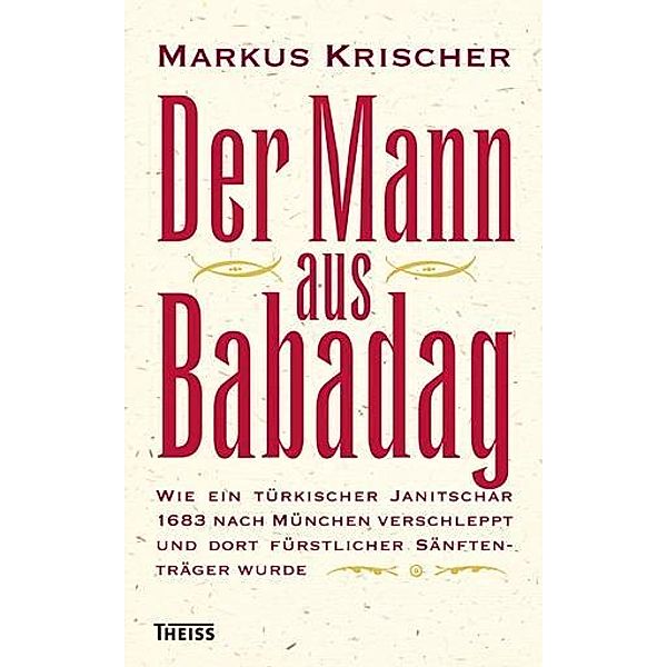 Der Mann aus Babadag, Markus Krischer