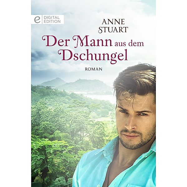 Der Mann aus dem Dschungel, Anne Stuart