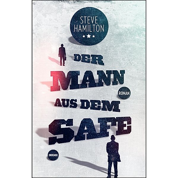 Der Mann aus dem Safe, Steve Hamilton