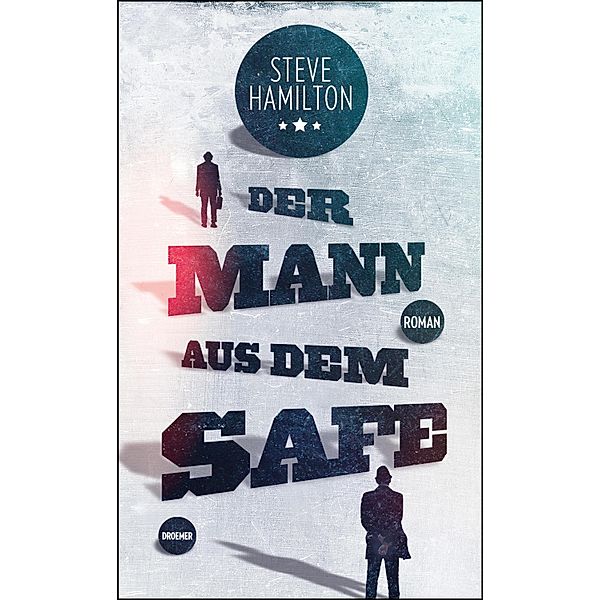 Der Mann aus dem Safe, Steve Hamilton