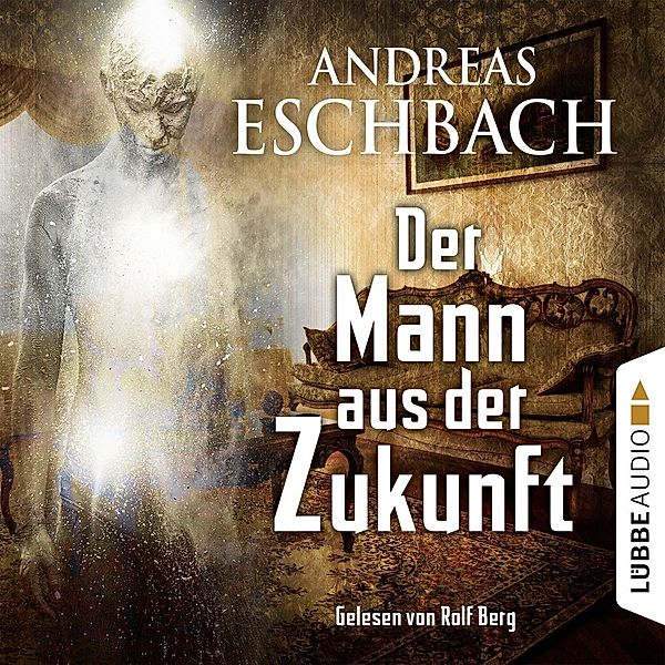 Der Mann aus der Zukunft, Andreas Eschbach