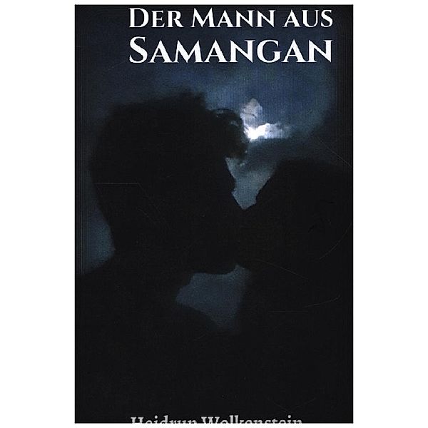 Der Mann aus Samangan, Heidrun Wolkenstein