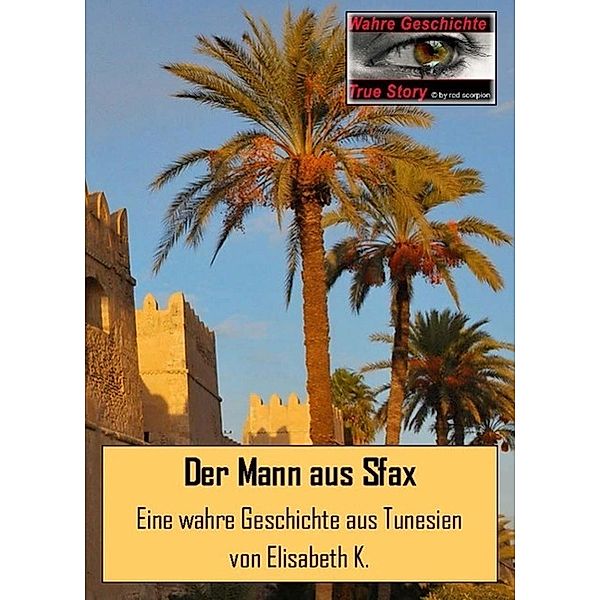 Der Mann aus Sfax, Elisabeth K.