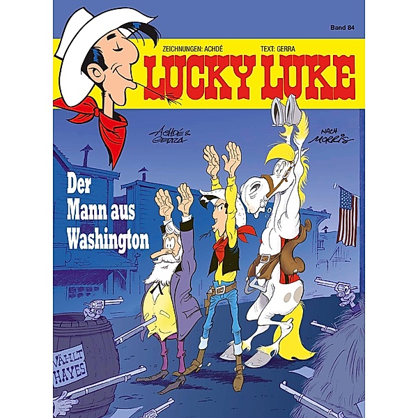 Der Mann aus Washington / Lucky Luke Bd.84, Achdé, Laurent Gerra