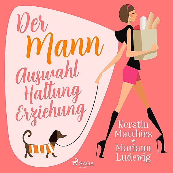 Der Mann - Auswahl - Haltung - Erziehung, Mariann Ludewig, Kerstin Matthies