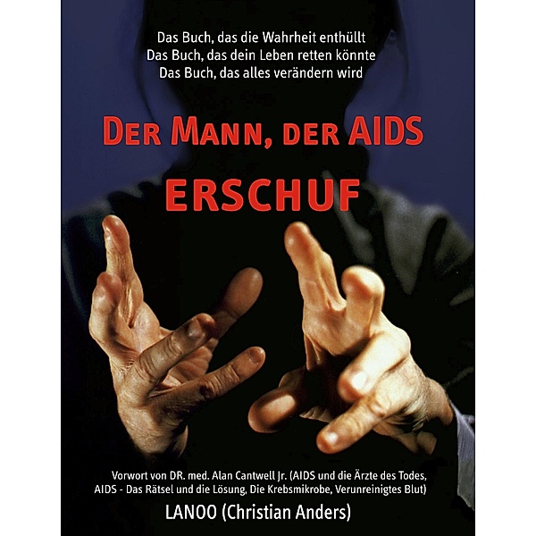 Der Mann, der AIDS erschuf, Christian Anders