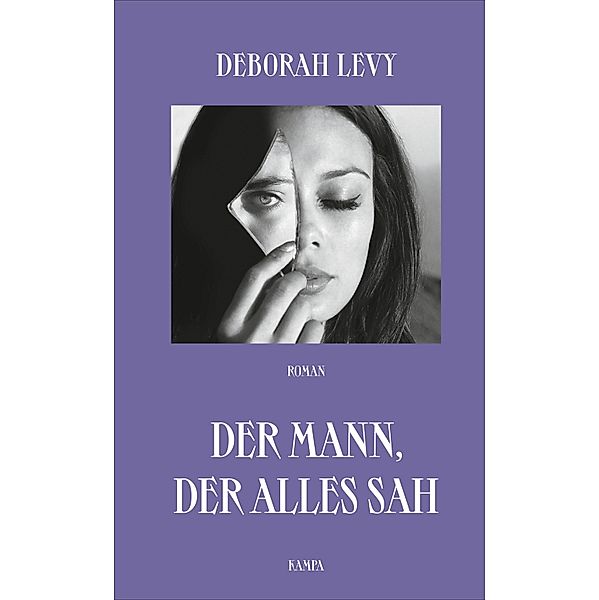 Der Mann, der alles sah, Deborah Levy