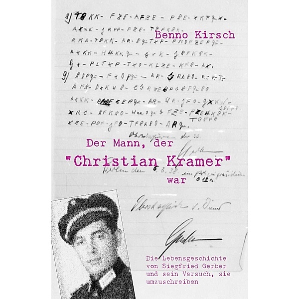 Der Mann, der Christian Kramer war, Benno Kirsch
