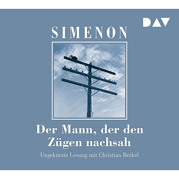 Der Mann, der den Zügen nachsah, 5 CDs, Georges Simenon